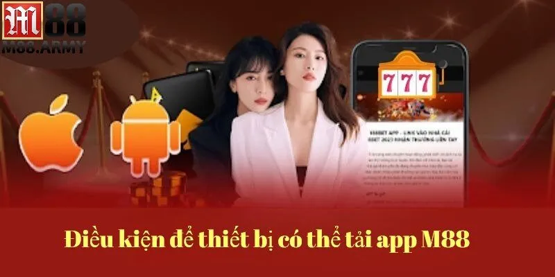 Giải đáp câu hỏi về tải app M88